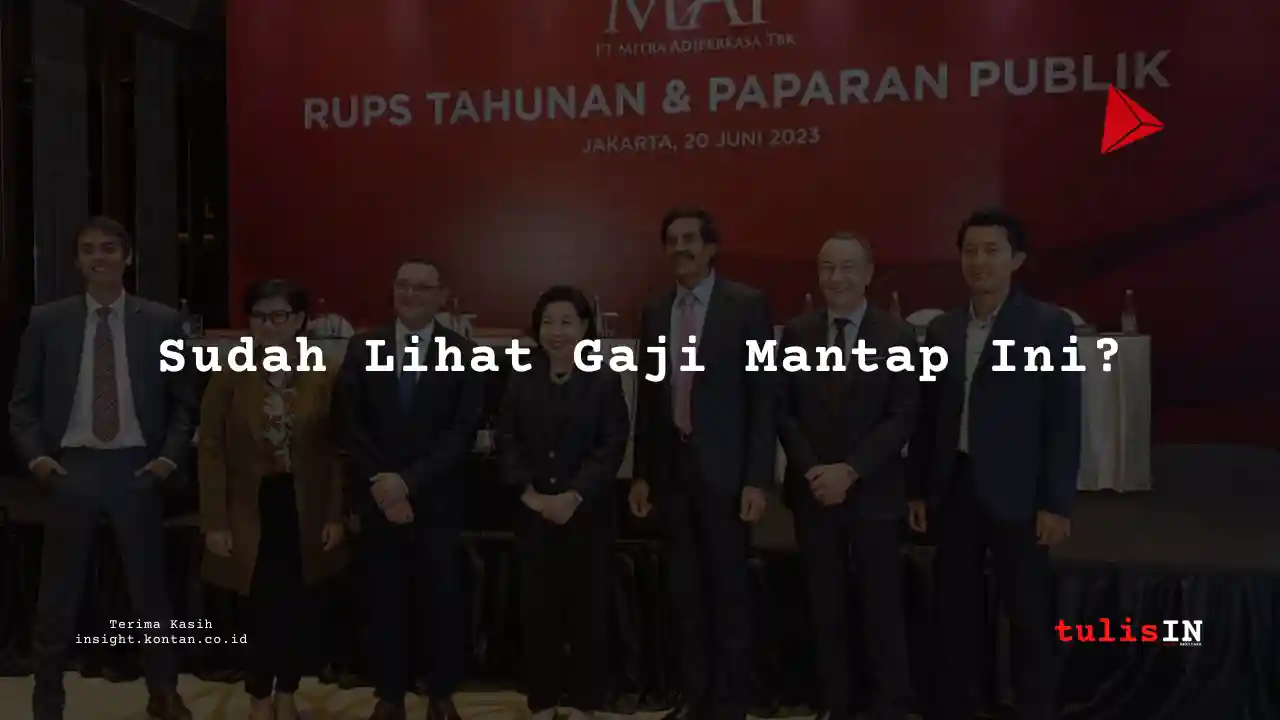 Berapa Gaji Internal Auditor di Mitra Adiperkasa 2025?