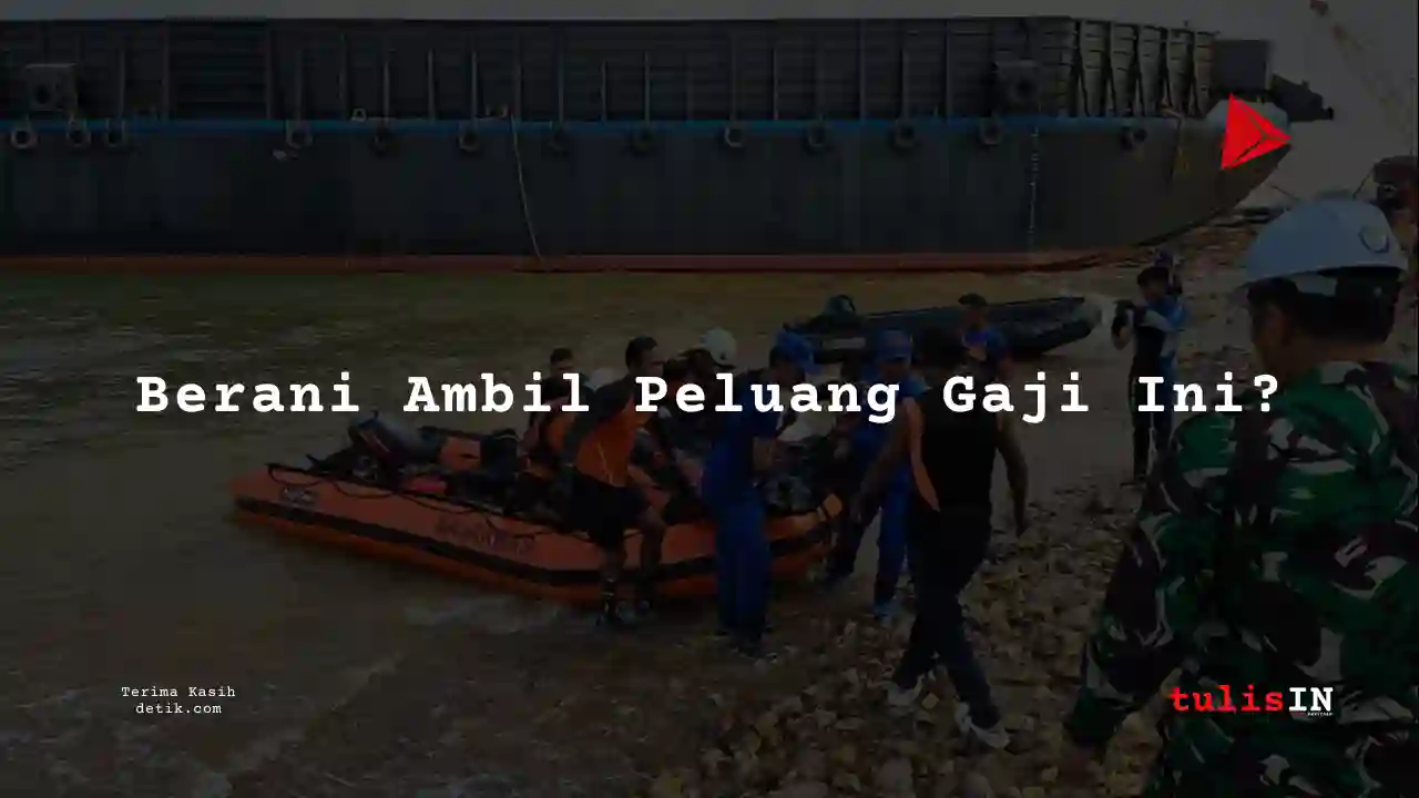 Berapa Gaji Kapten Kapal di Kapal Tongkang 2025?