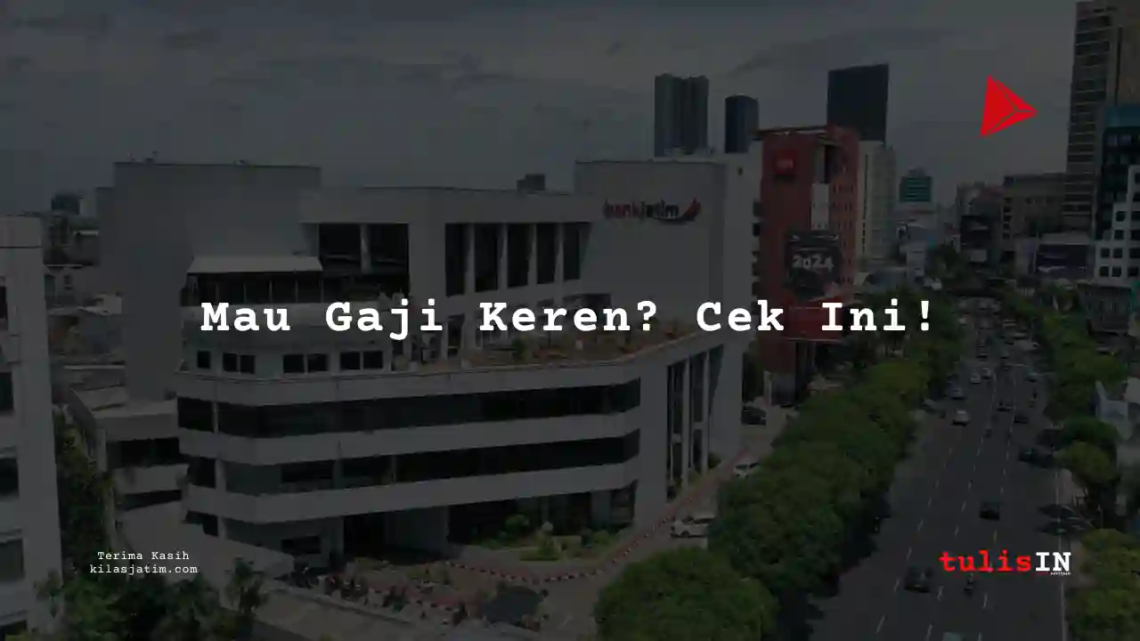 Berapa Gaji Manager di Bank Jatim Syariah 2025?