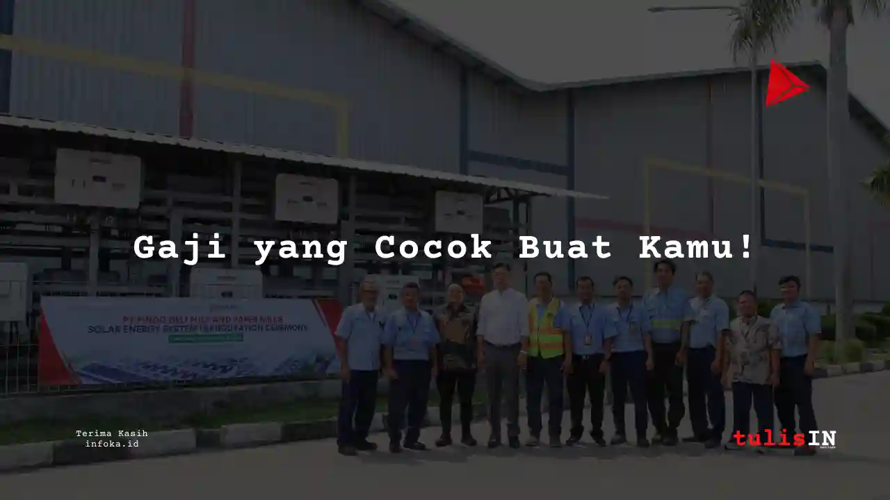 Berapa Gaji Marketing di Pindo Deli Pulp & Paper Mills 2025?