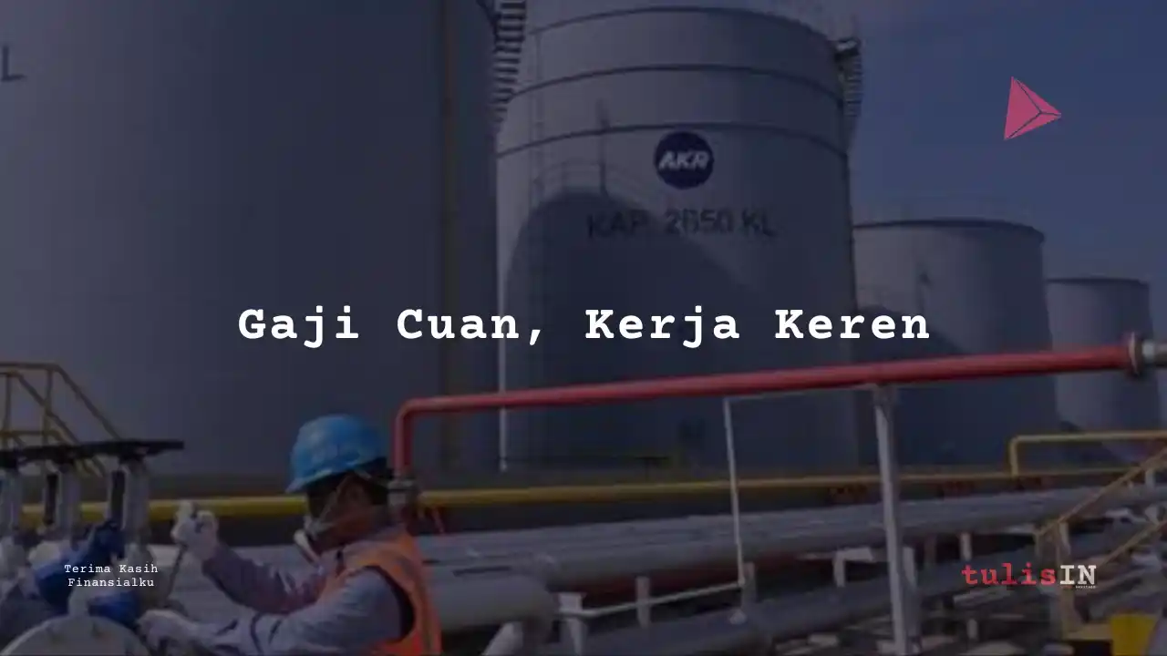 Berapa Gaji Finance AKR Corporindo 2025?