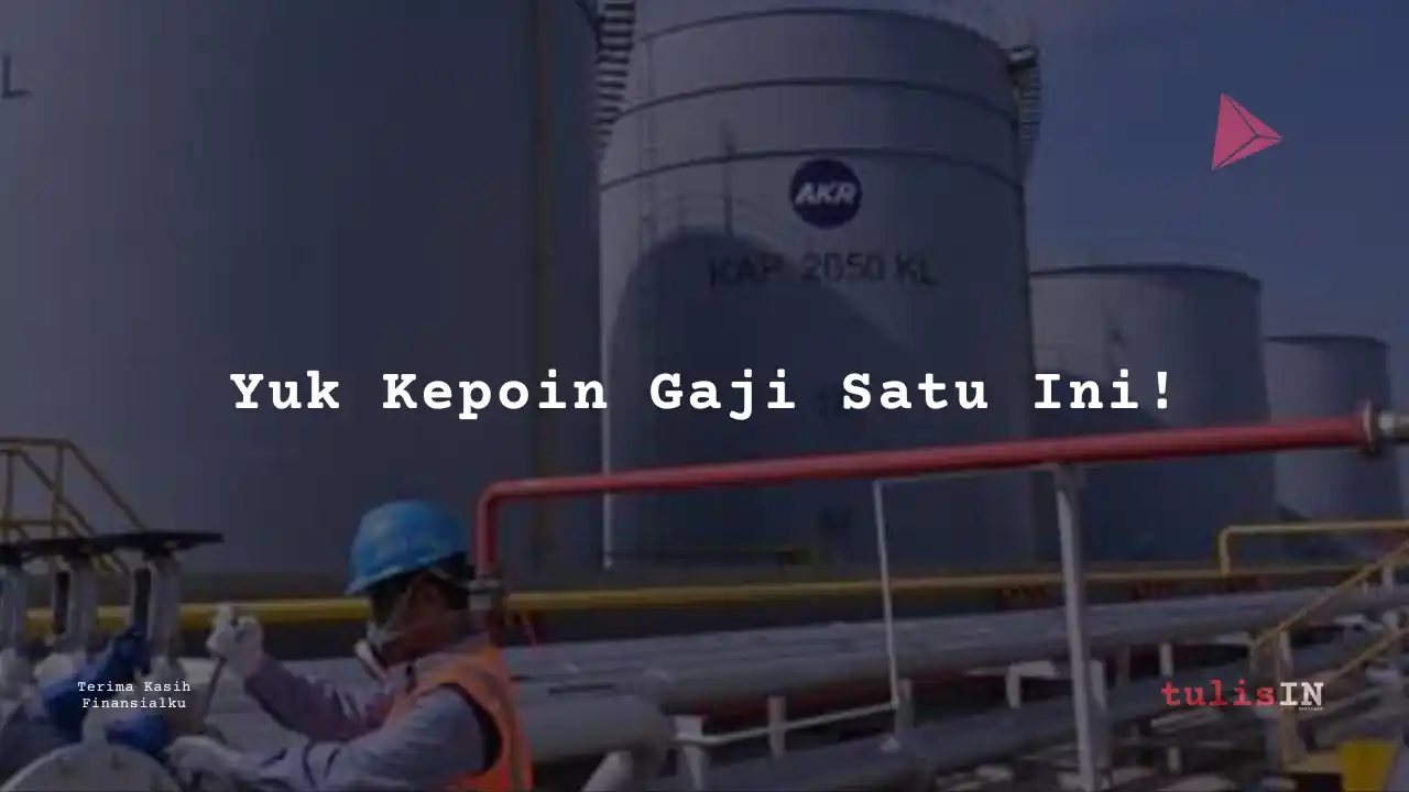 Berapa Gaji Dispatch AKR Corporindo 2025?