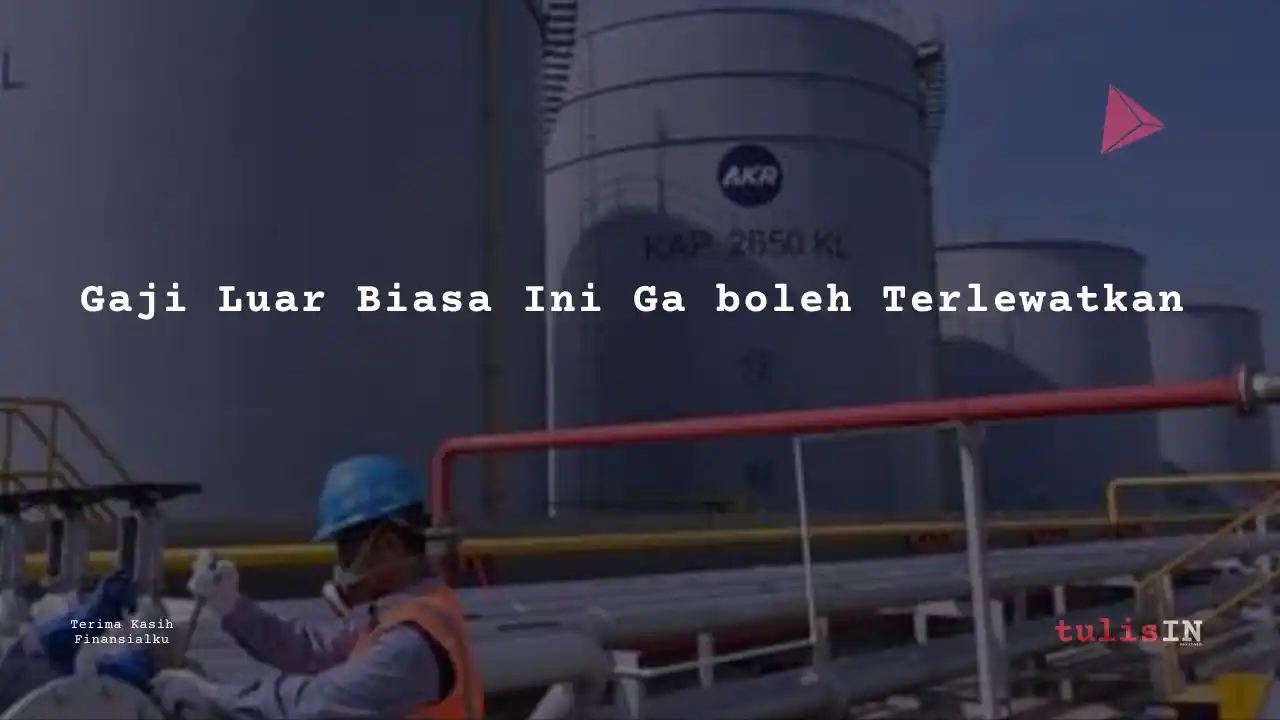 Berapa Gaji Office Boy/Girl AKR Corporindo 2025?