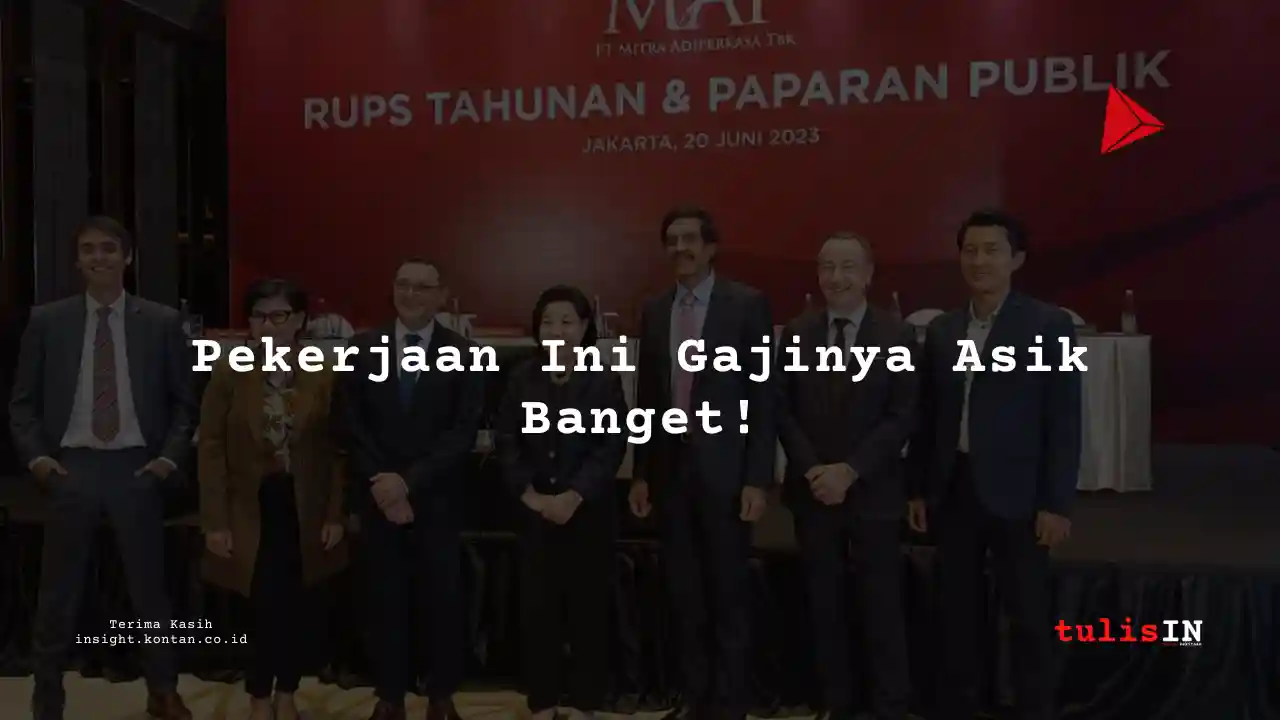 Berapa Gaji Officer di Mitra Adiperkasa 2025?