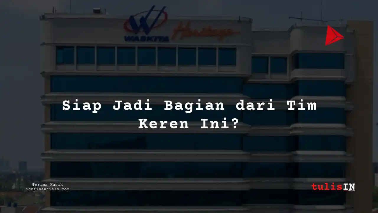 Berapa Gaji Pemerintahan di Karyawan Pt Waskita Karya (Persero) 2025?