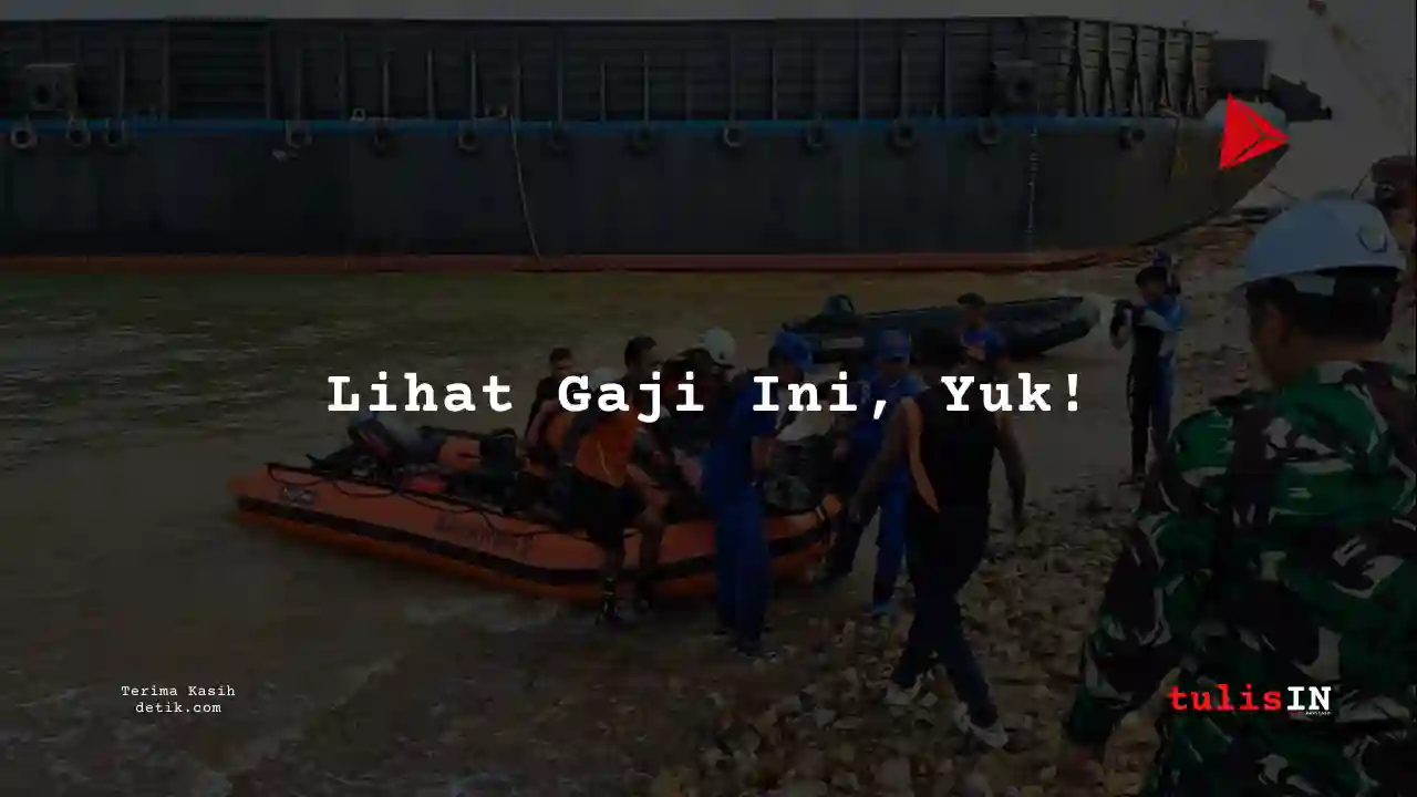 Berapa Gaji Petugas Navigasi di Kapal Tongkang 2025?