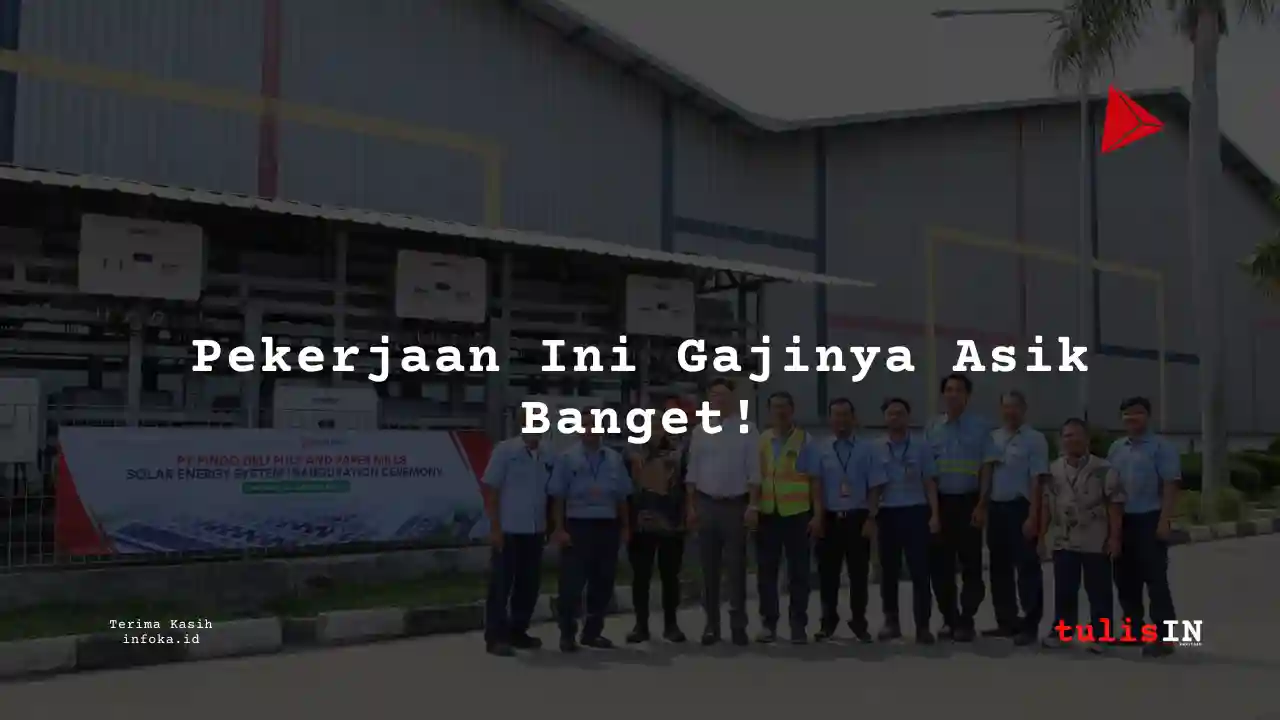 Berapa Gaji Riset, Sains, Pengembangan di Pindo Deli Pulp & Paper Mills 2024?