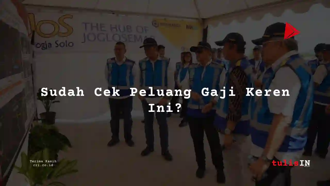 Berapa Gaji Senior Supervisor di Jasa Marga 2024?
