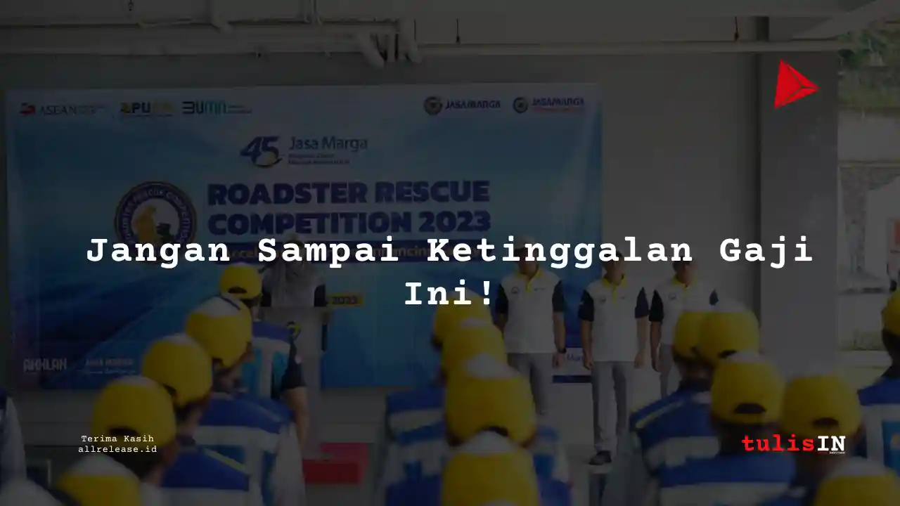 Berapa Gaji Supervisor di Jasa Marga Tahun 2023?