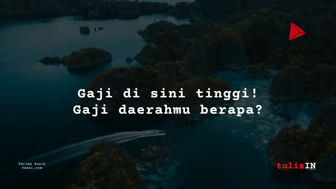 Berapa Gaji UMR Riau?