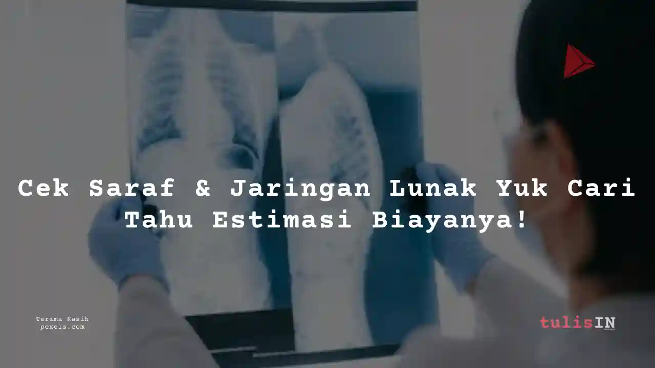 Berapa Harga CT (3D) Lower Extremities?