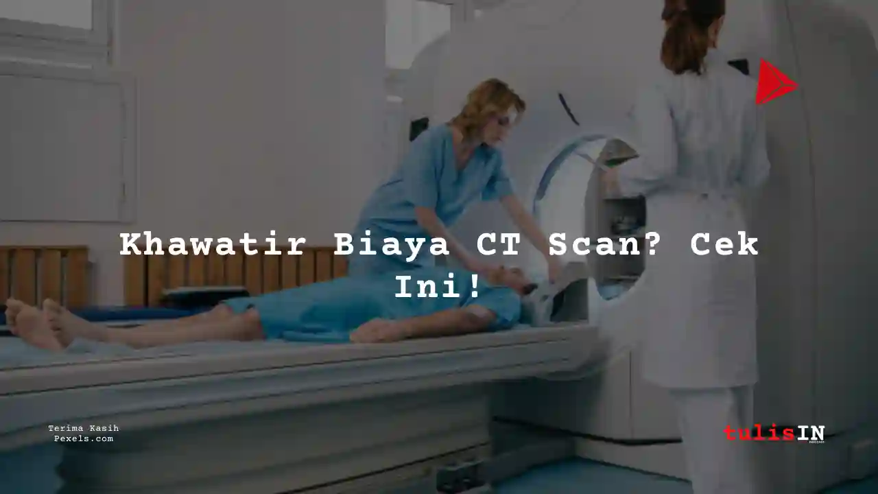 Berapa Harga CT Urography Non-CNTRS / CT Scan Saluran Kemih di Siloam Hospital Palangka Raya?