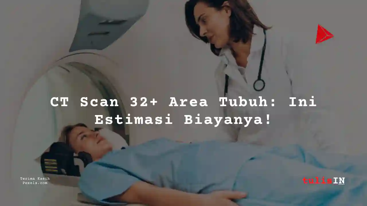 Berapa Harga CT NECK NON CONTRAST di Siloam Hospital Semanggi?