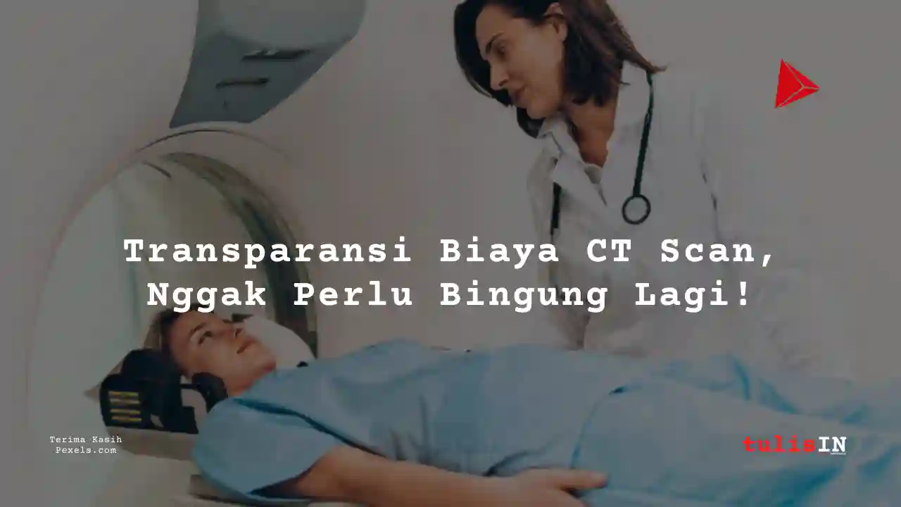 Berapa Harga CT PELVIS NON CONTRAST di Siloam Hospital Semanggi?
