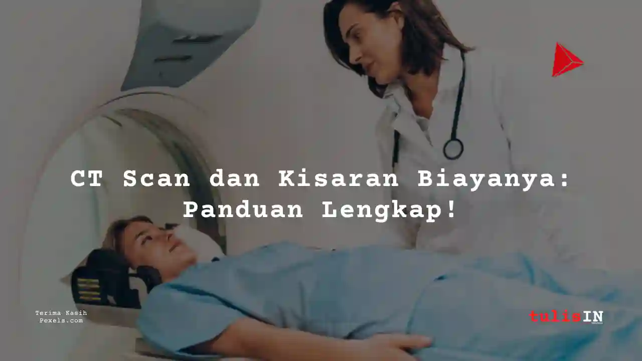 Berapa Harga CT Scan Perut Atas/Upper Abdomen (Non Kontras) di Siloam Hospital Semanggi?