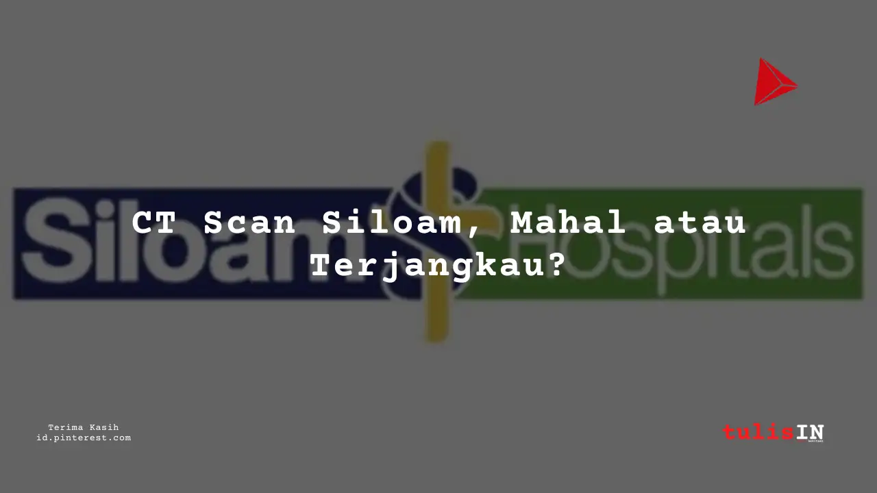 Berapa Harga Biaya CT (3D) HEAD?