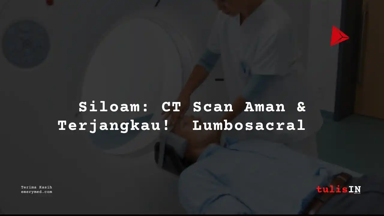 Berapa Harga CT LARYNX NON CONTRAST Siloam Hospitals Buton?