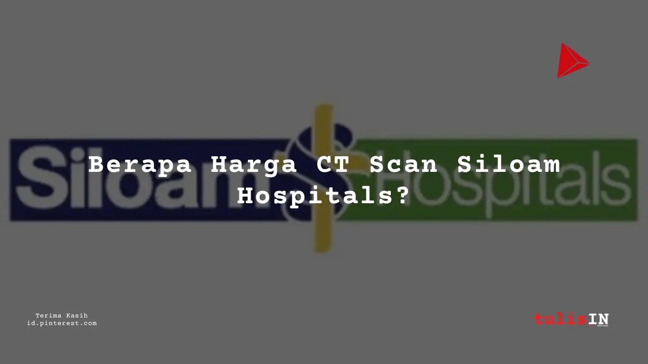 Berapa Harga Biaya CT Scan Perut Atas/Upper Abdomen (Non Kontras)?