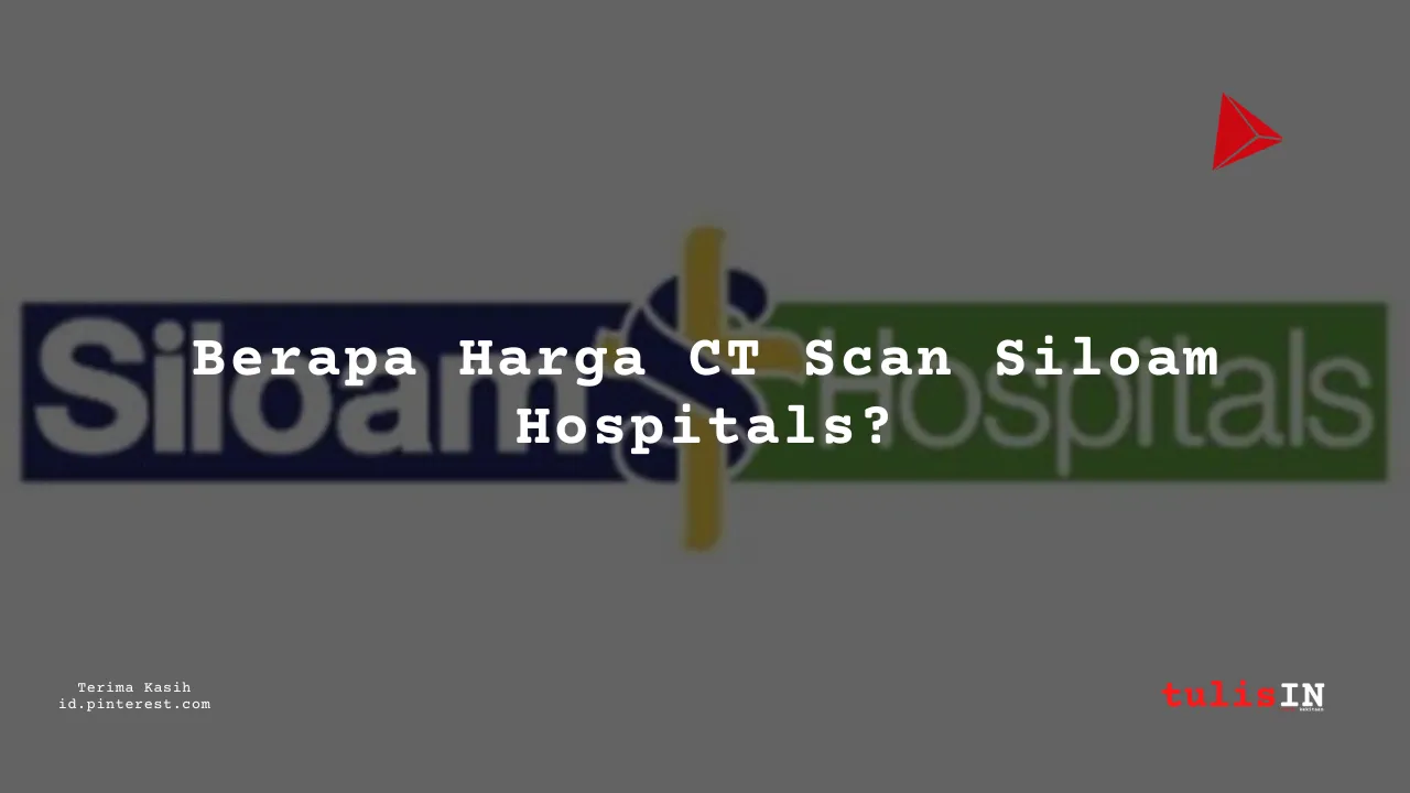 Berapa Harga Biaya CT Scan Perut Atas/Upper Abdomen (Non Kontras)?