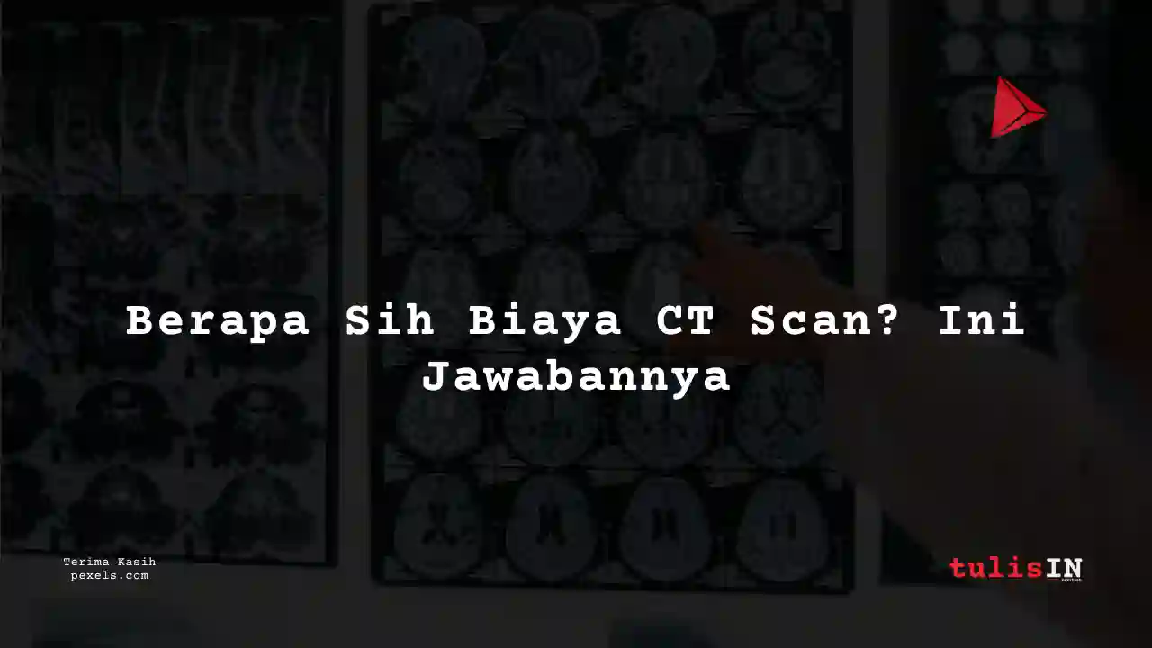 Berapa Harga CT (3D) Face Bone Siloam Hospitals Semarang?