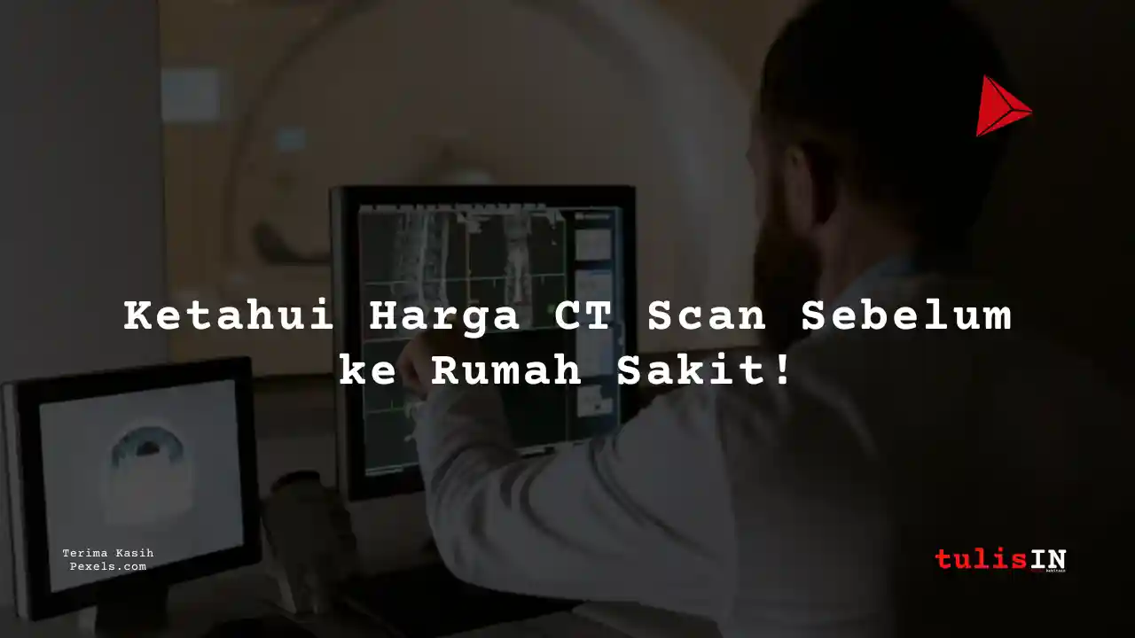 Berapa Harga CT (3D) Face Bone di Siloam Hospitals Kebon Jeruk?