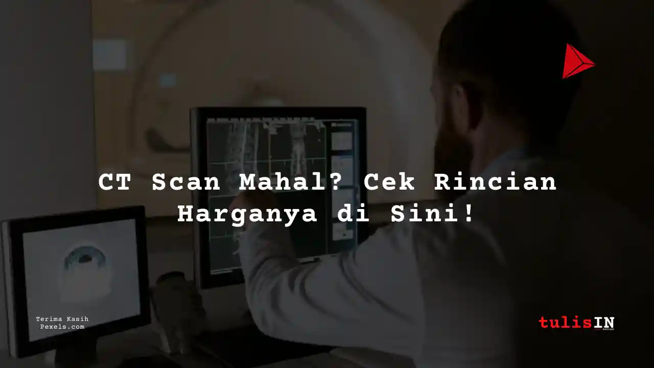 Berapa Harga CT Head Non-CNTRS / CT Scan Kepala di Siloam Hospitals Kebon Jeruk?