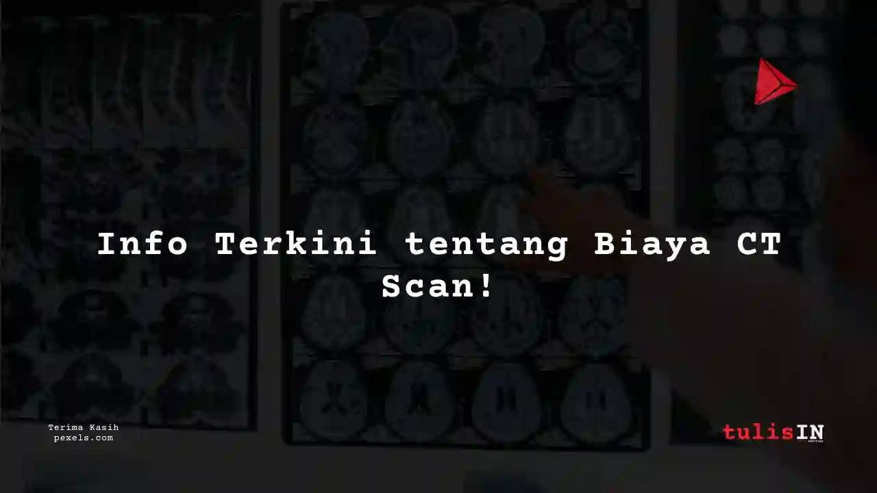 Berapa Harga CT Head Non-CNTRS/CT SCAN Kepala Siloam Hospitals Semarang?