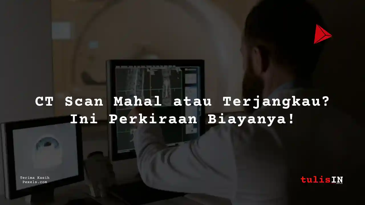 Berapa Harga CT MASTOID NON CONTRAST di Siloam Hospitals Kebon Jeruk?