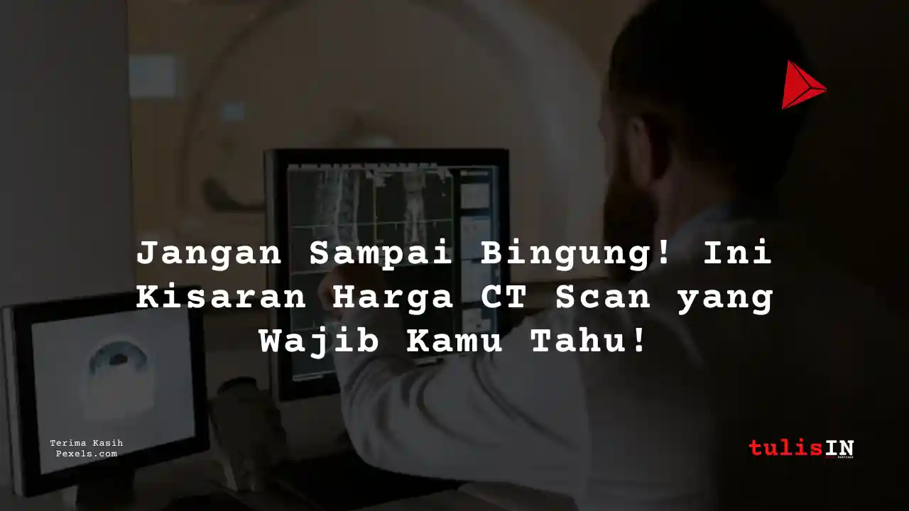 Berapa Harga CT MAXILLA / MANDIBULLA NON CONTRAST di Siloam Hospitals Kebon Jeruk?