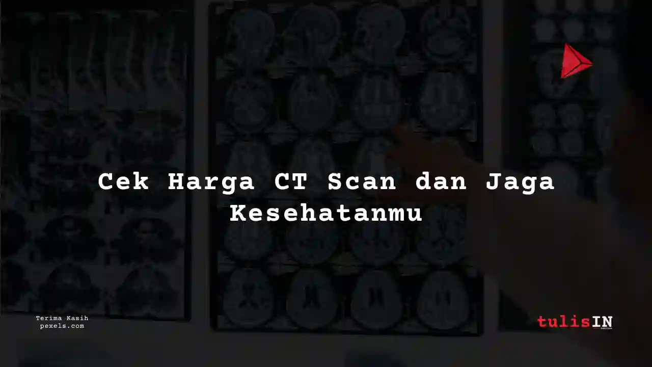 Berapa Harga CT VERT THORACAL LUMBOSACRAL NON CONTRAST Siloam Hospitals Semarang?