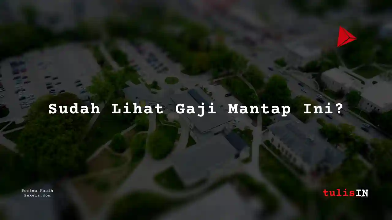 Berapa Gaji Assistant Business Analyst Bumi Serpong Damai 2025?