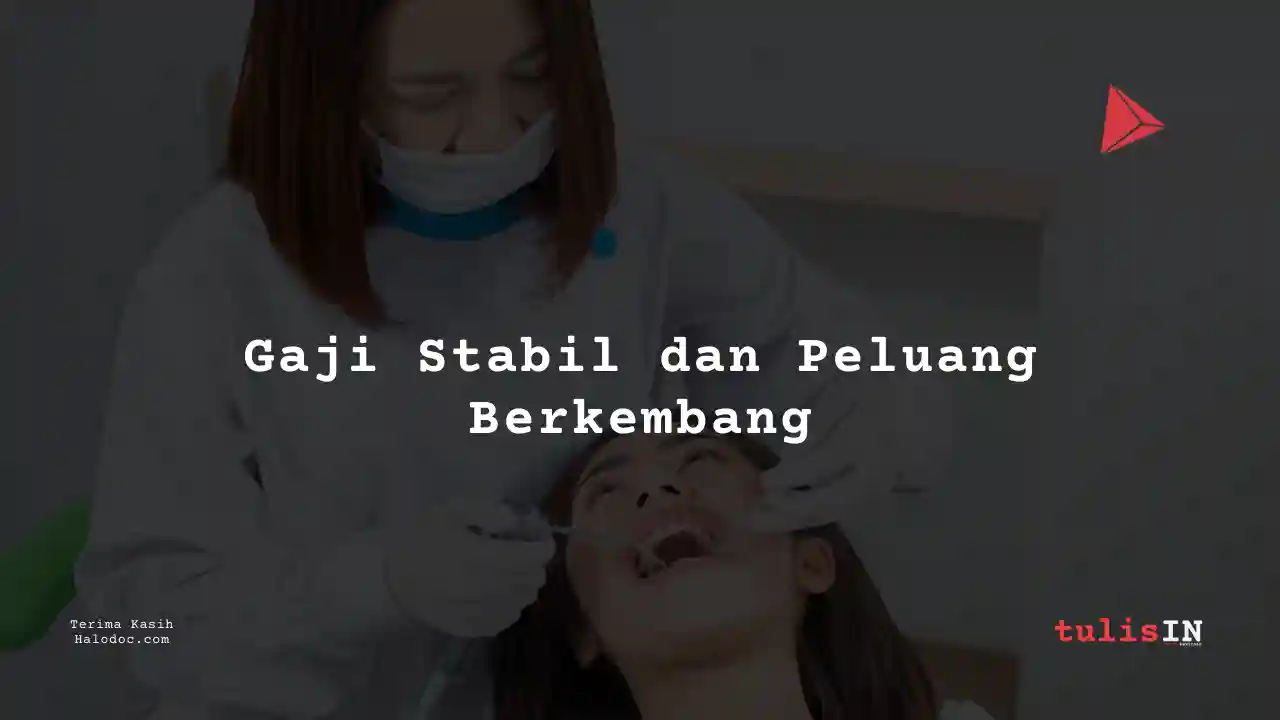 Berapa Gaji Dokter Gigi Siloam International Hospitals 2025?