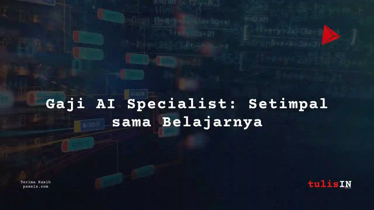 Berapa Gaji Junior Data Engineer AI dan Machine Learning Specialist 2025?