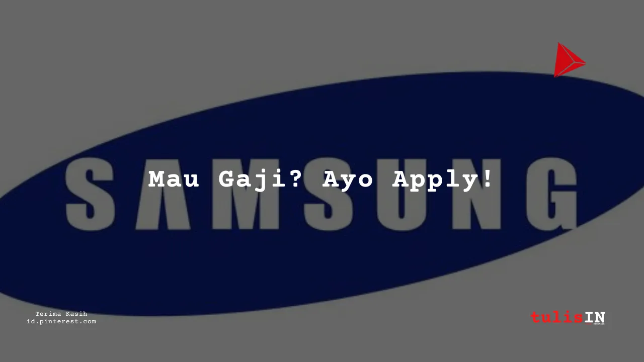 Berapa Gaji Management Trainee PT Samsung Electronics Indonesia 2023?