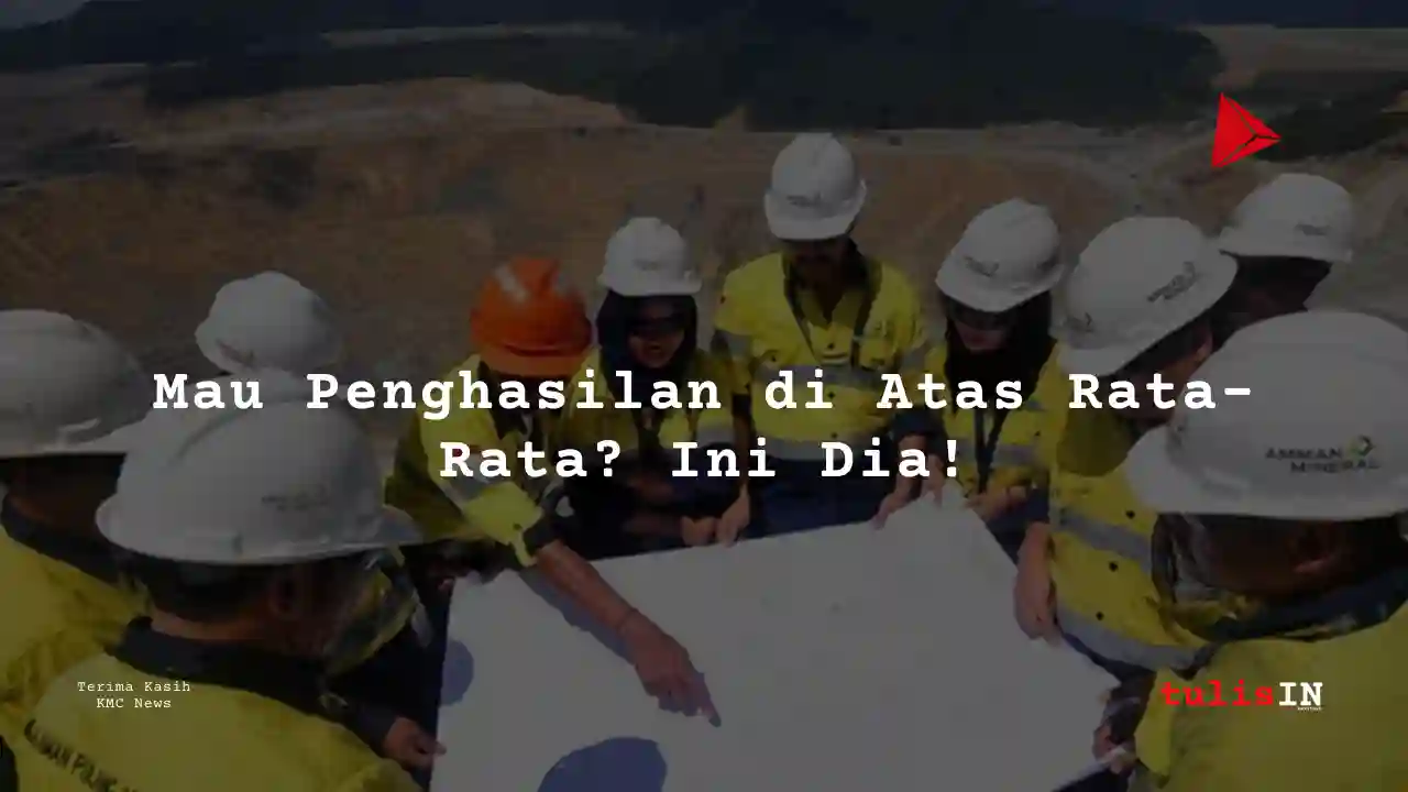 Berapa Gaji Business Intelligence and Analytics Unit Amman Mineral Internasional 2025?