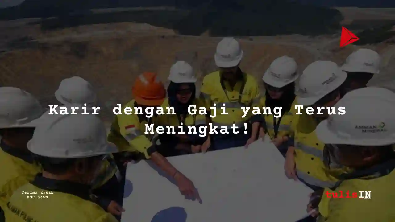 Berapa Gaji Principal Engineer Amman Mineral Internasional 2025?
