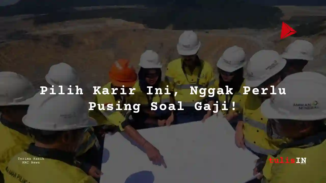 Berapa Gaji Senior Field Operator Amman Mineral Internasional 2025?