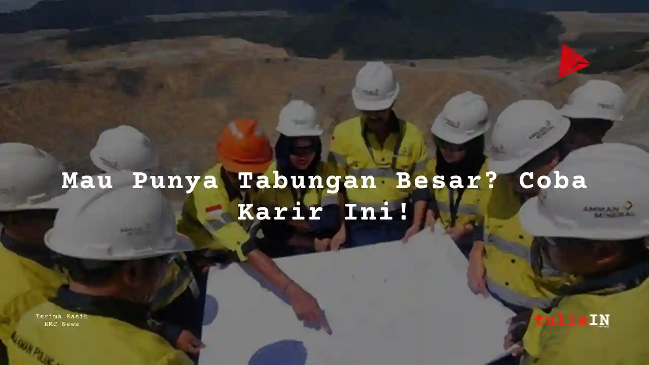 Berapa Gaji Pegawai Amman Mineral Internasional 2025?