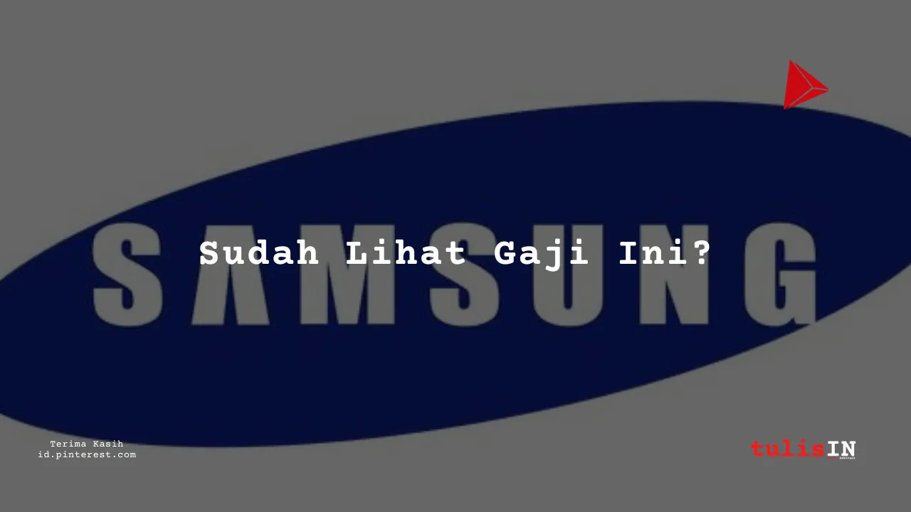 Berapa Gaji Quality Control Operator PT Samsung Electronics Indonesia 2024?
