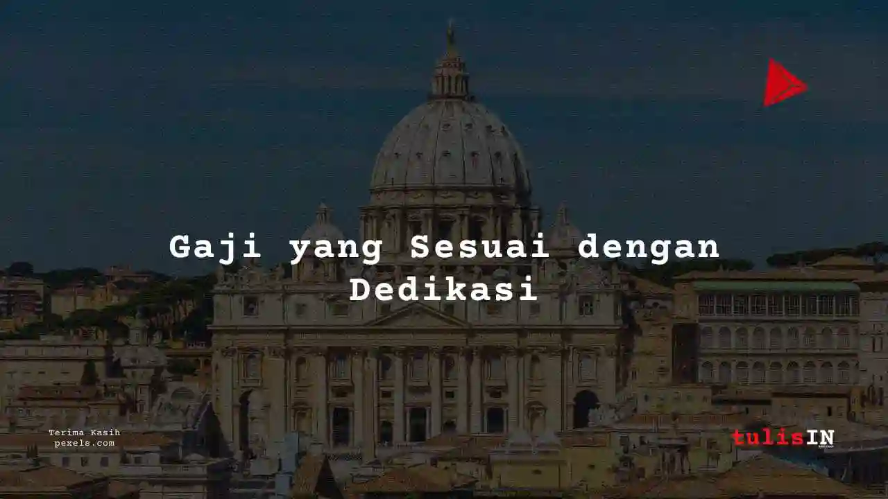 Berapa Gaji Uskup Agung Vatikan 2025?