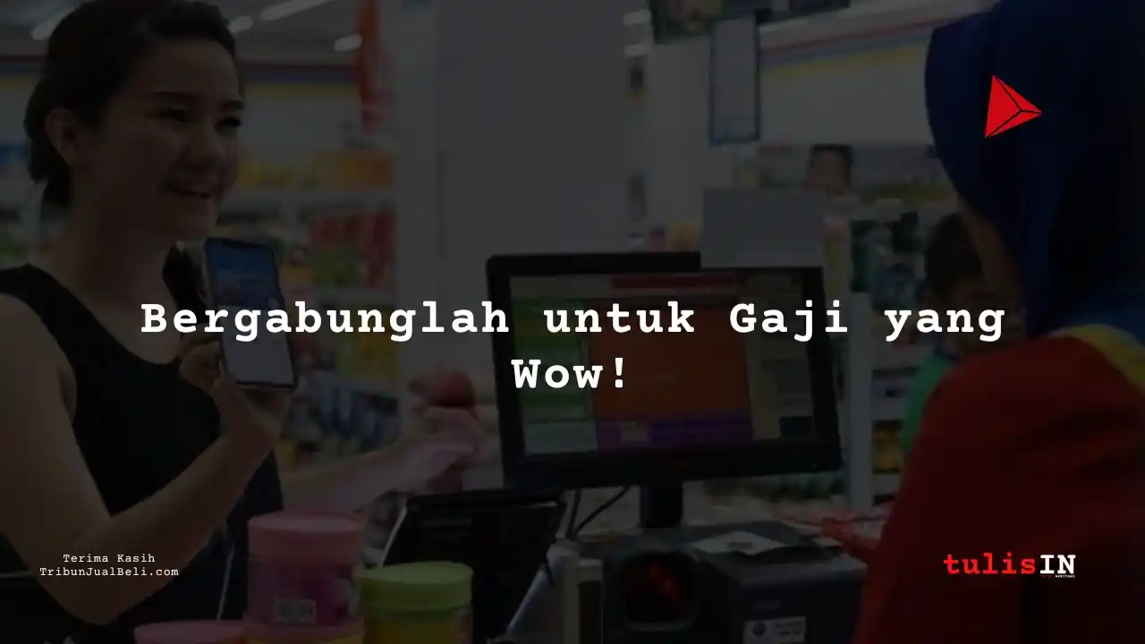 Berapa Gaji Karyawan Toko Indomaret 2023?