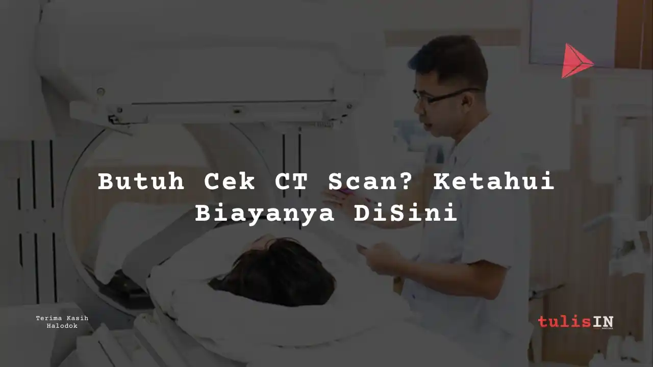 Berapa Harga Biaya CT Scan Calcium Scoring Siloam Hospitals Jambi?