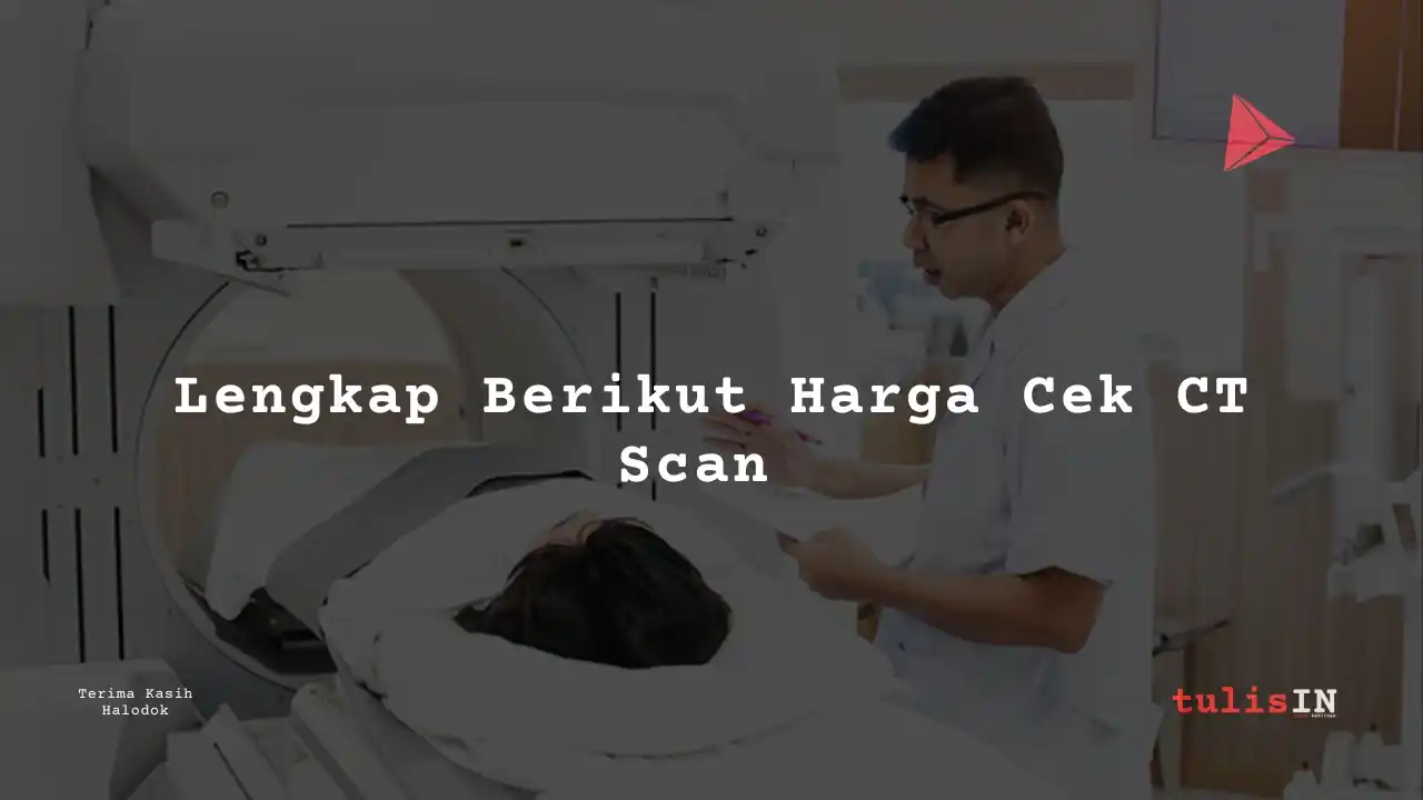 Berapa Harga Biaya CT Scan (3D) Head Siloam Hospitals Jambi?
