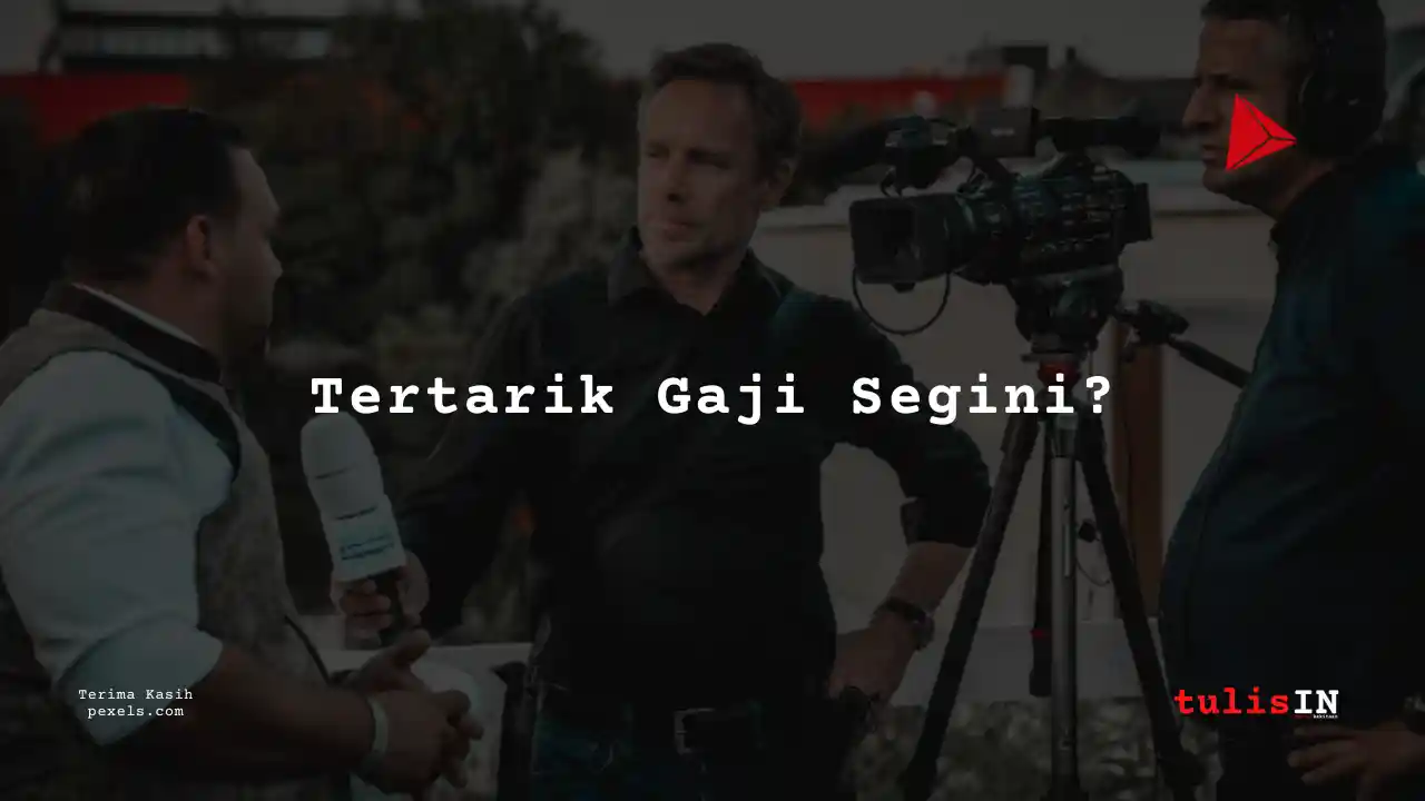 Berapa Gaji Reporter Jak TV 2025?
