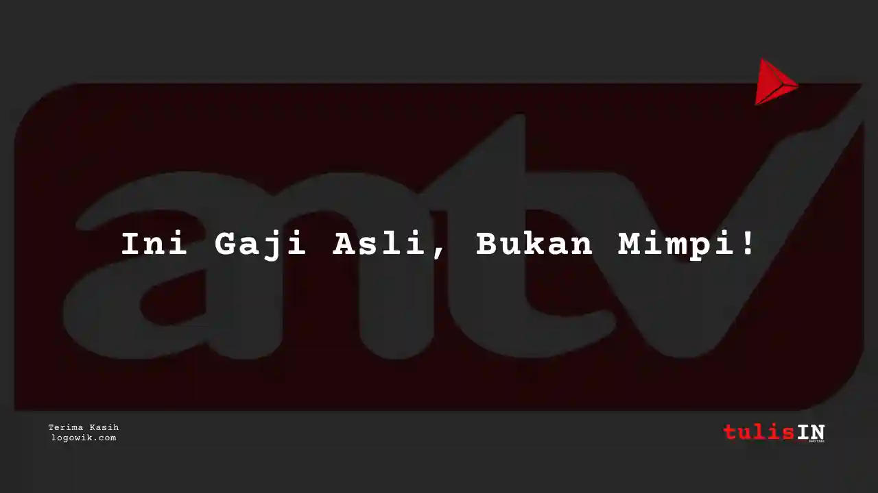 Berapa Gaji Public Relations ANTV 2025?