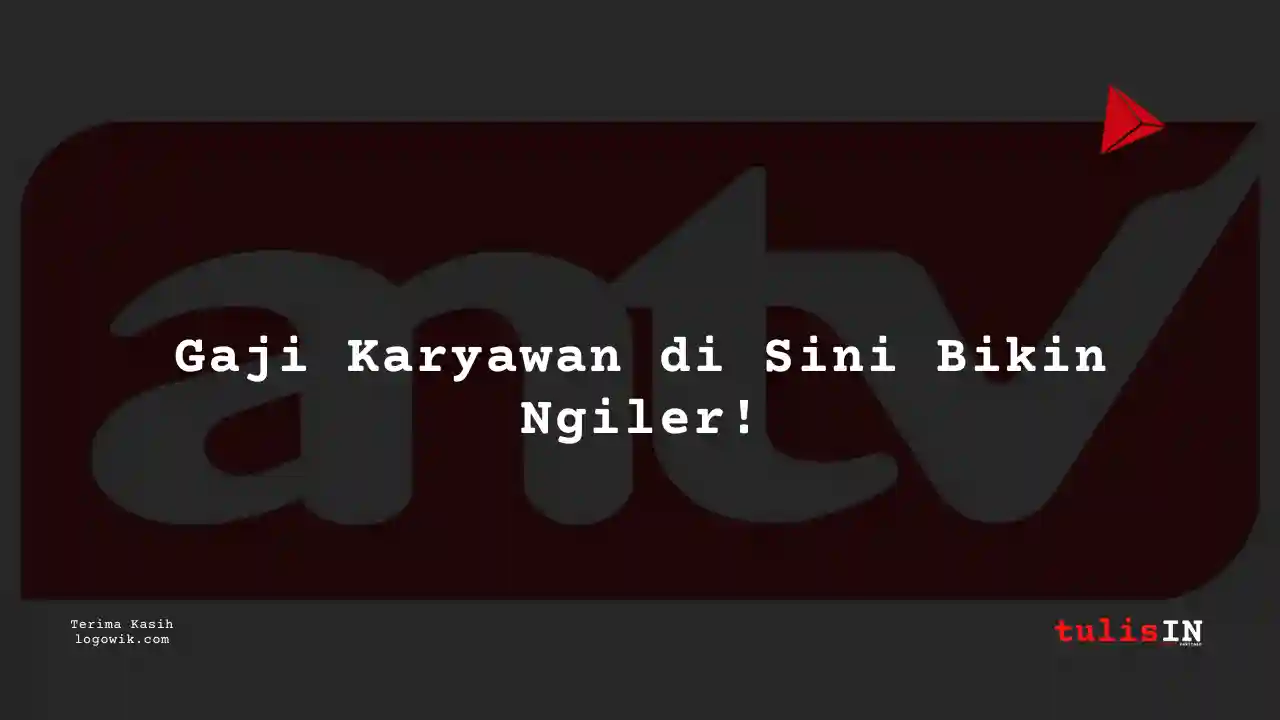 Berapa Gaji Public Relations Lainnya ANTV 2025?
