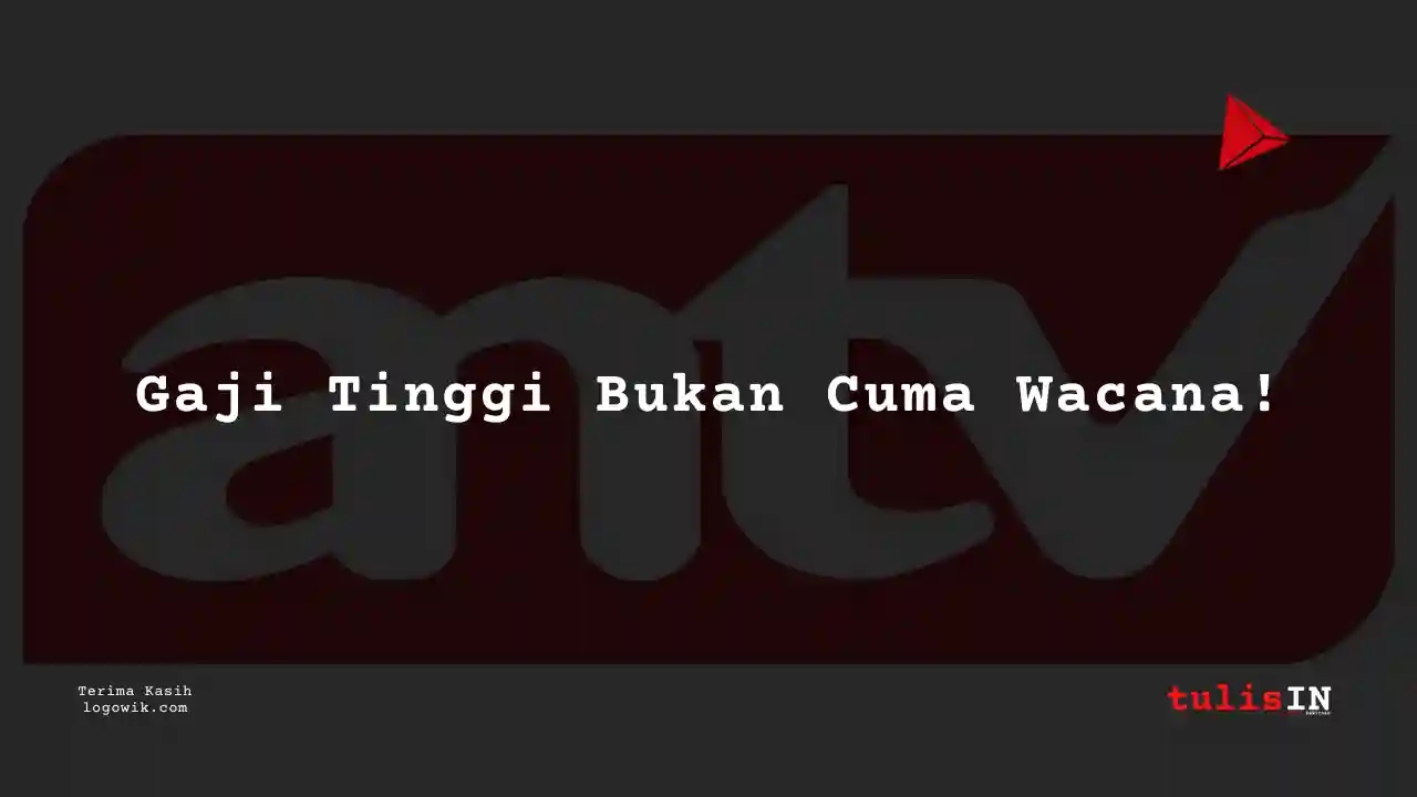 Berapa Gaji Public Relations Specialist ANTV 2025?