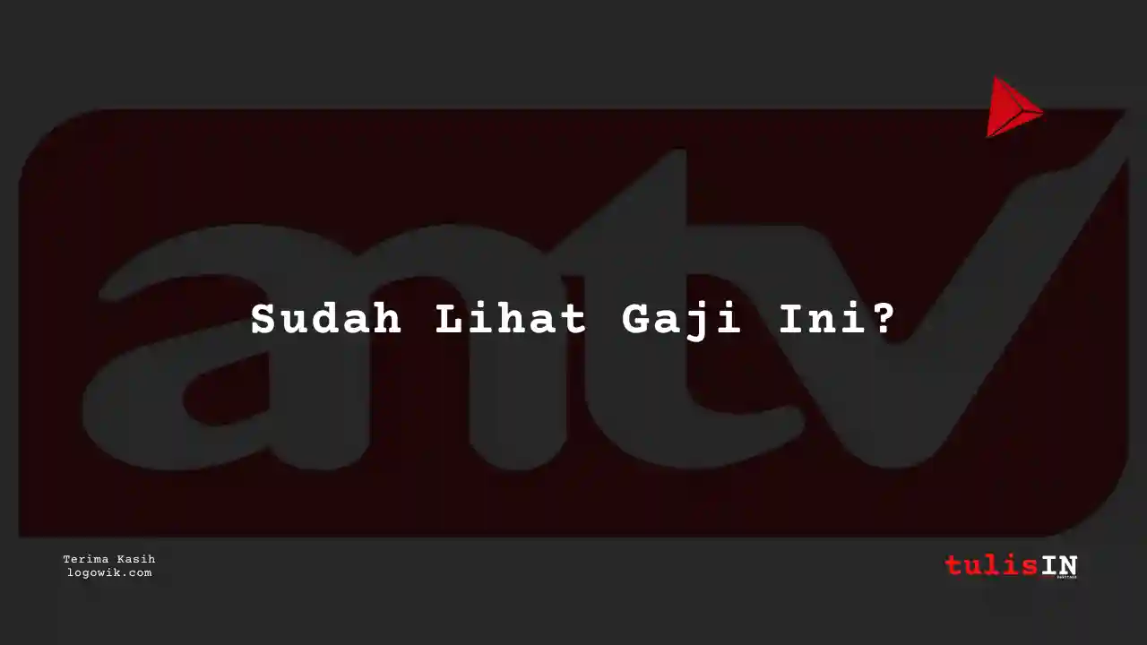 Berapa Gaji Accounting Staff ANTV 2025?