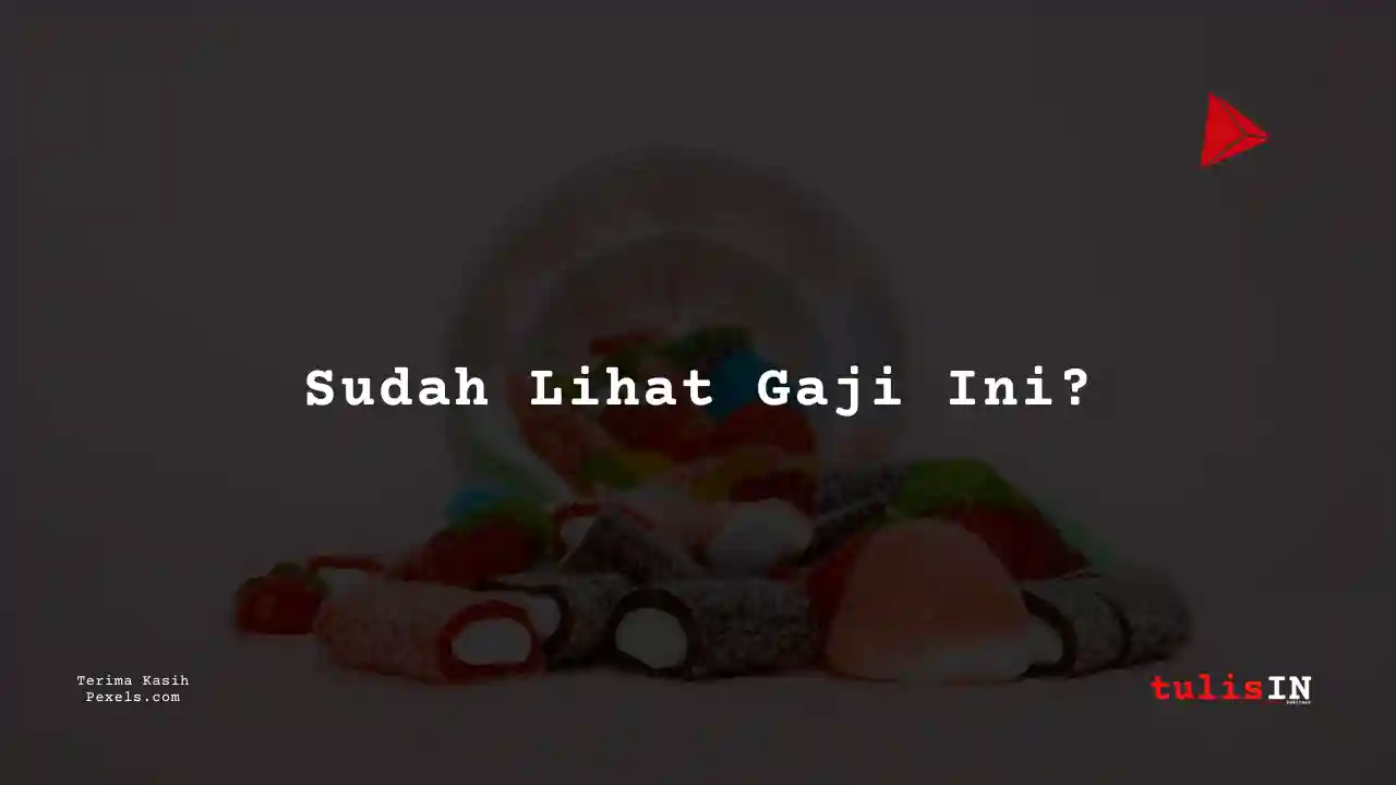 Berapa Gaji Addoperation PT Yupi Indo Jelly Gum Tbk 2025?