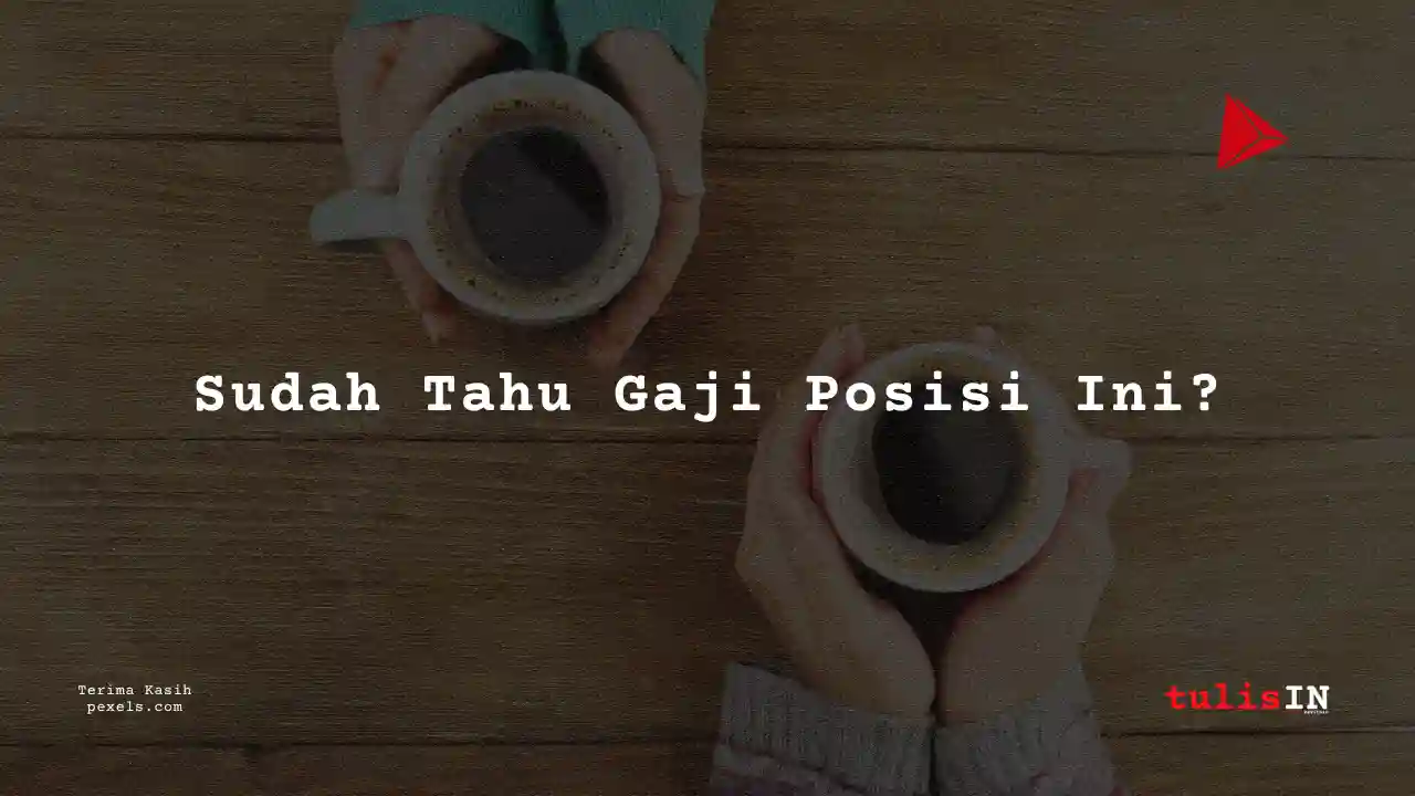 Berapa Gaji Admin Gudang Kopi Kenangan 2025?